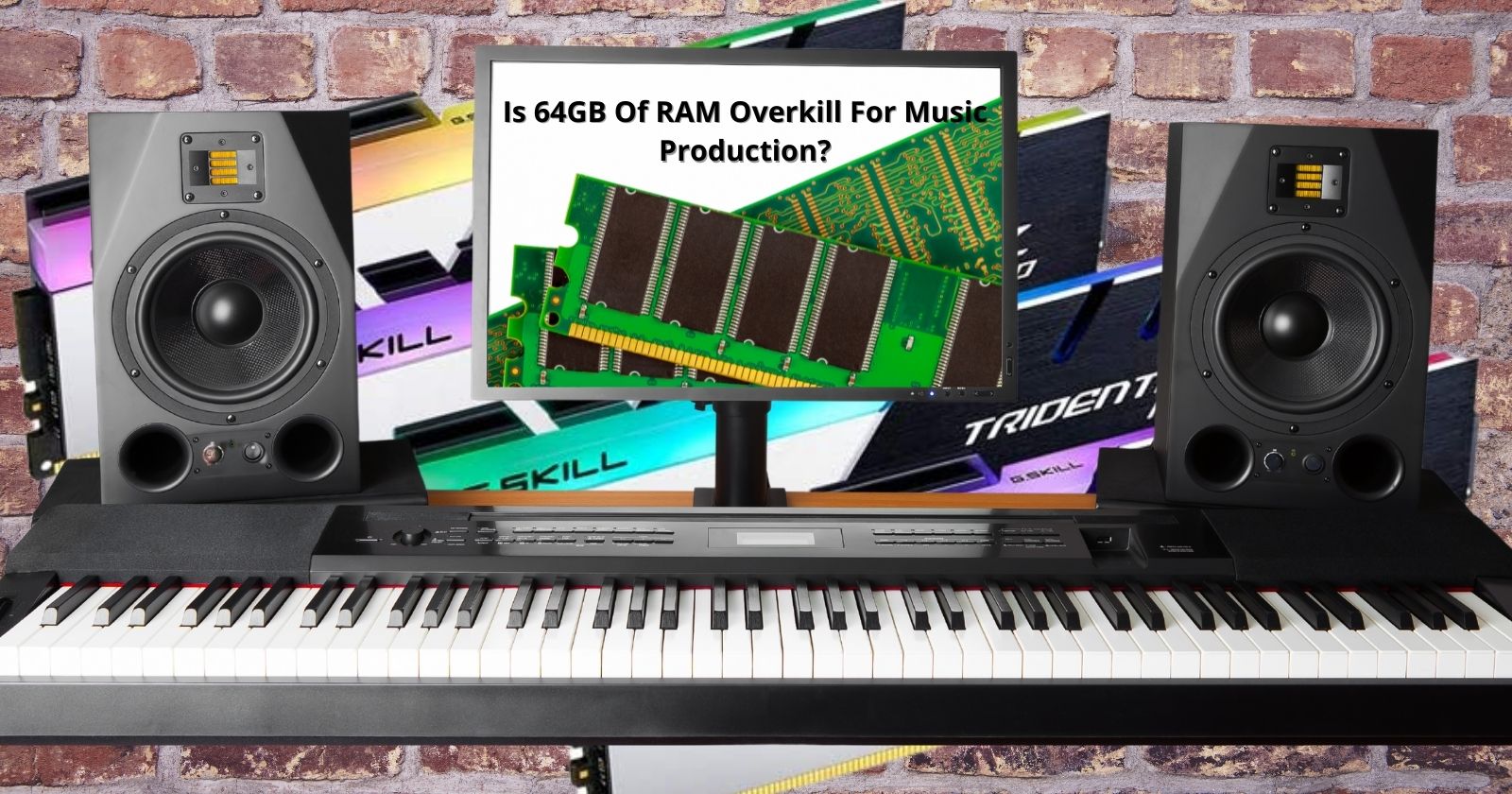 Is 64GB Of RAM Overkill For Music Production?